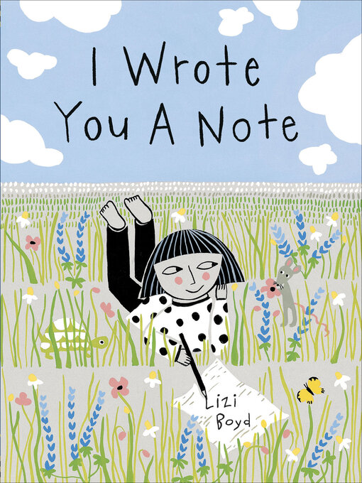 Title details for I Wrote You a Note by Lizi Boyd - Available